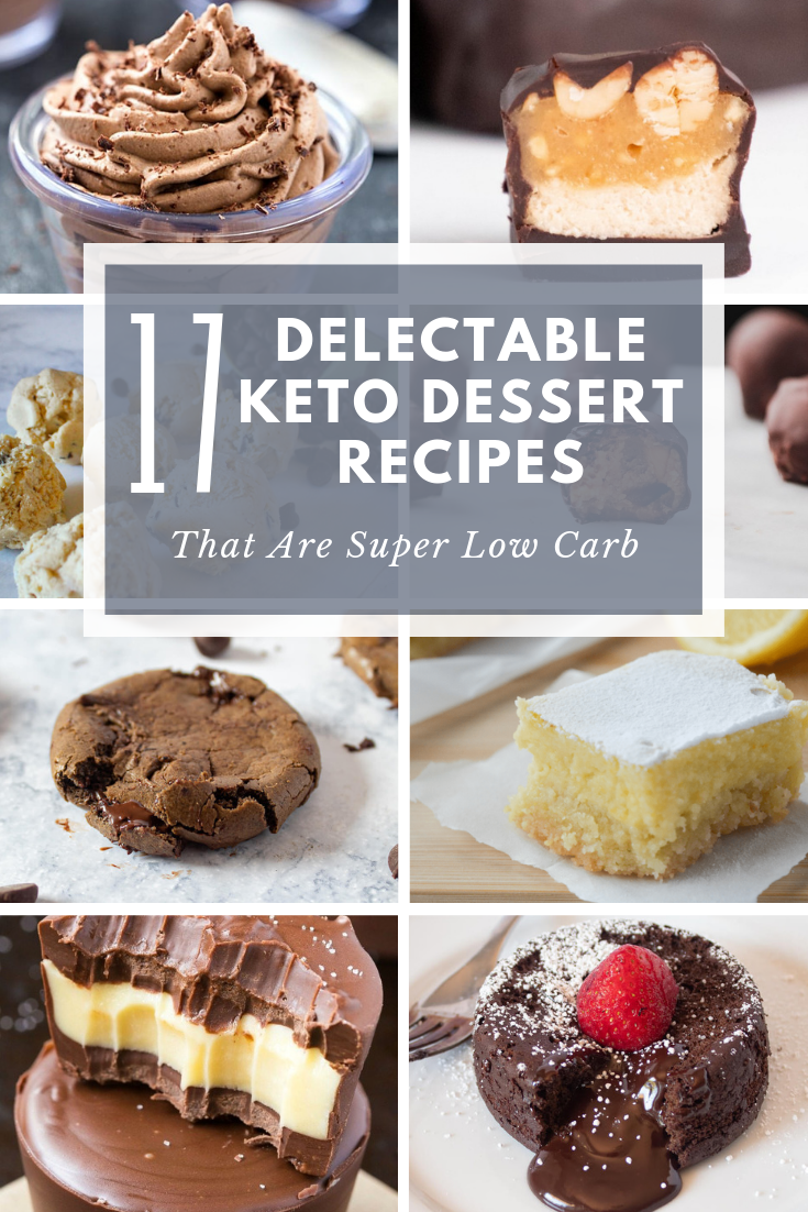 17 Delectable Keto Dessert Recipes That Are Super Low Carb